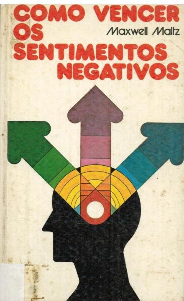 Como vencer os sentimentos negativos